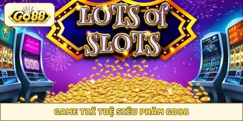 game Trí Tuệ Siêu Phàm GO88