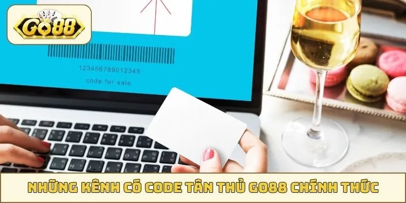 Những kênh có code tân thủ GO88 chính thức