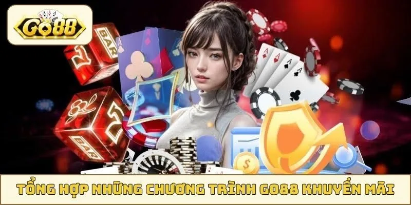 Tổng hợp những chương trình GO88 khuyến mãi